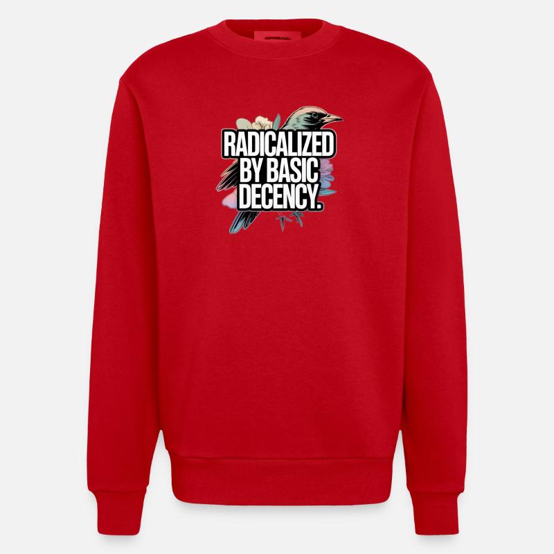 Radicalized by Basic Decency Statement - Heavyweight Oversized Organic Crew Neck Made in EU - red