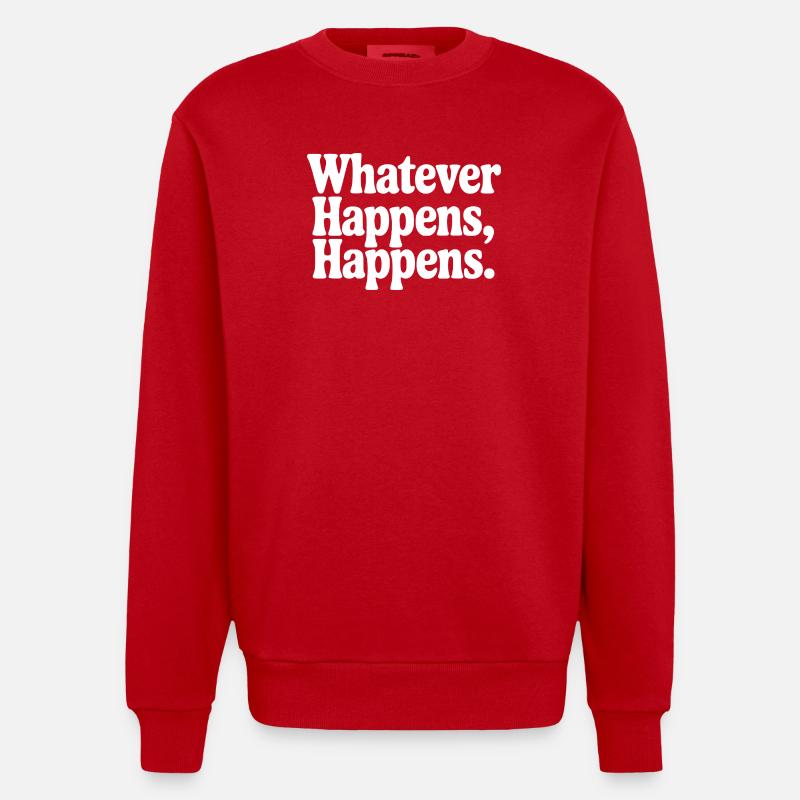 Quoi qu’il arrive, ça arrive - Sweat bio épais oversize fabriqué en UE - rouge