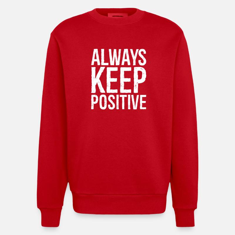 Bleib immer positiv - Heavyweight Oversized Organic Crew Neck Made in EU - Rot