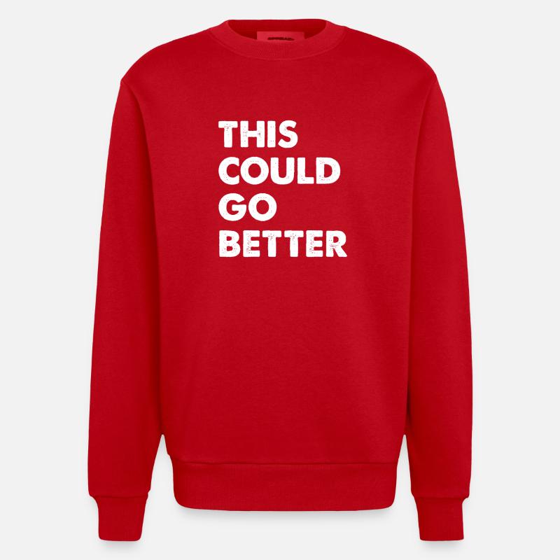 This Could Go Better - Heavyweight Oversized Organic Crew Neck Made in EU - red