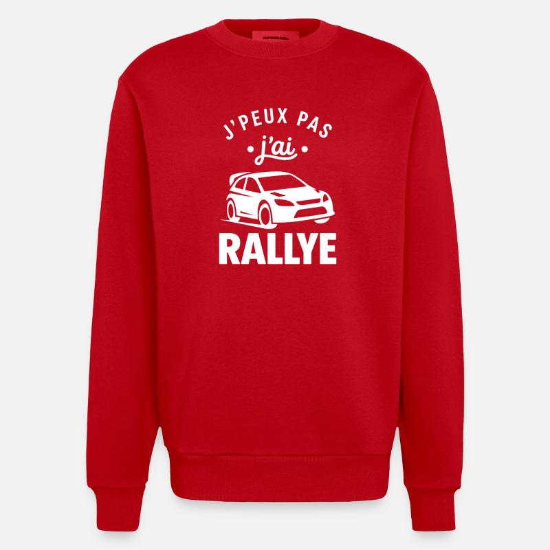 je peux pas j'ai rallye - Sweat bio épais oversize fabriqué en UE - rouge