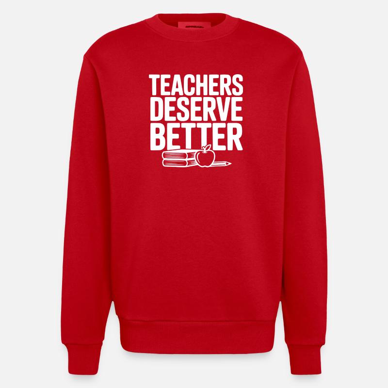 Les enseignants méritent mieux - Sweat bio épais oversize fabriqué en UE - rouge
