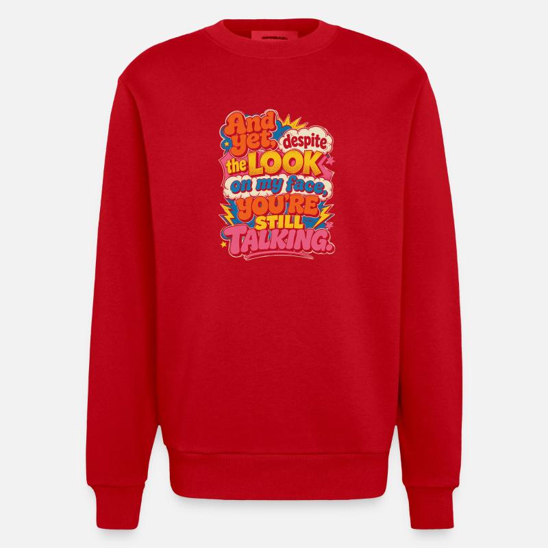 Et pourtant : tu continues à parler - Sweat bio épais oversize fabriqué en UE - rouge