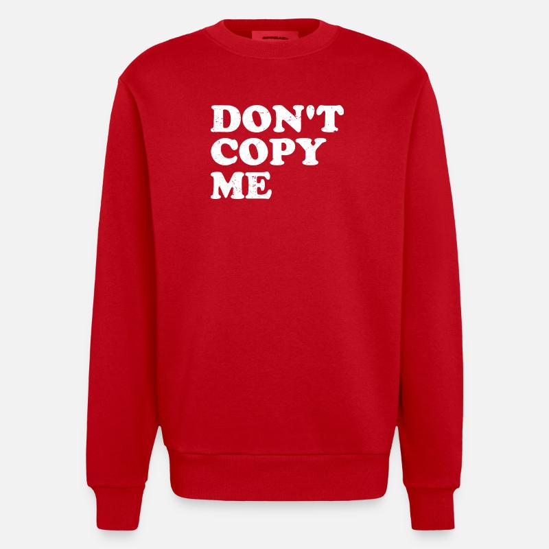 Ne me copie pas - Sweat bio épais oversize fabriqué en UE - rouge