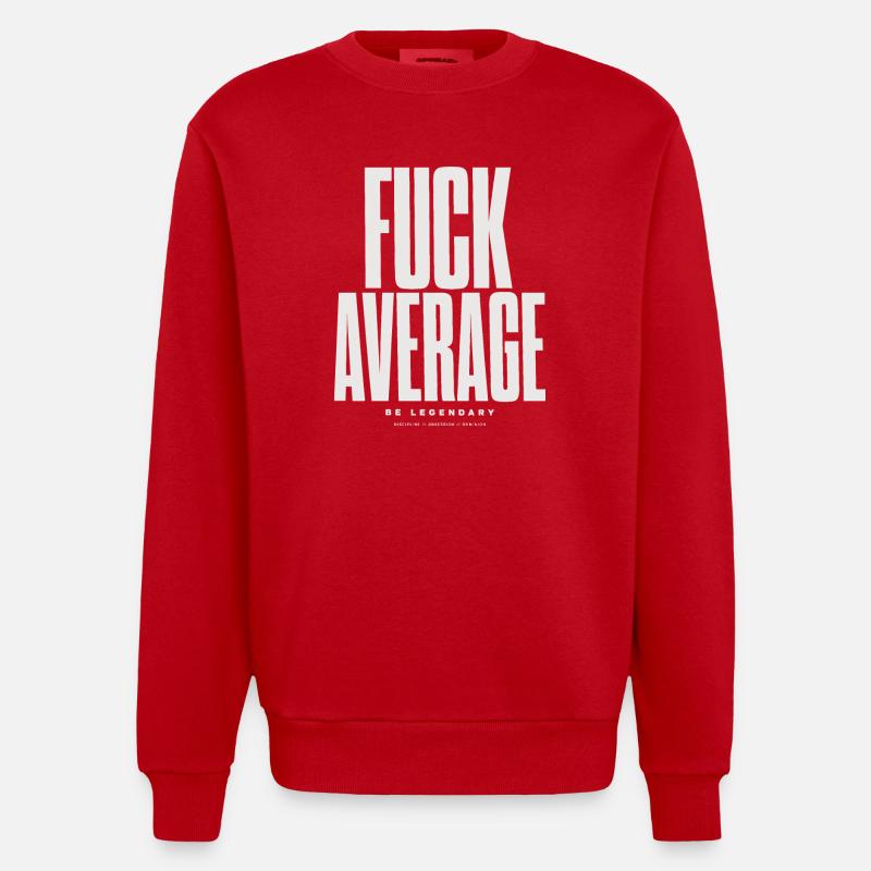 Be Bold Not Average - Heavyweight Oversized Organic Crew Neck Made in EU - red