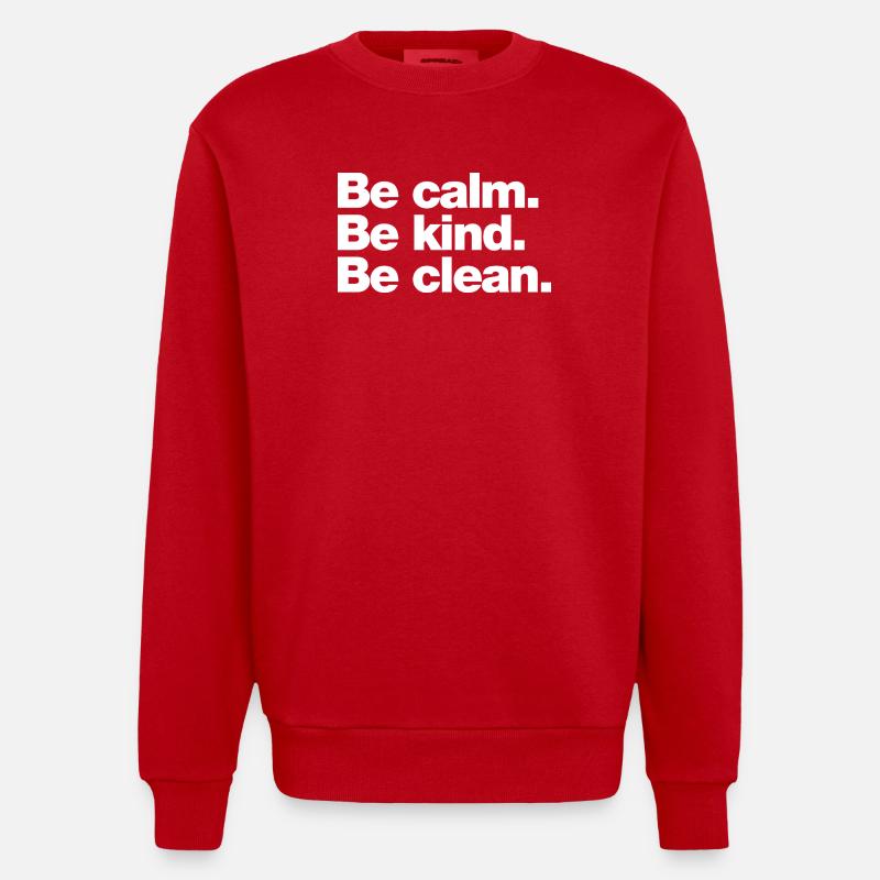 Calme. Sois gentil. Sois propre - Sweat bio épais oversize fabriqué en UE - rouge