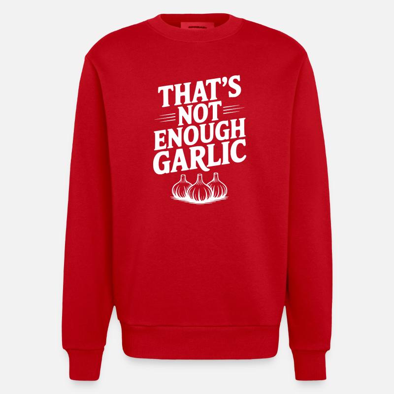 That's Not Enough Garlic - Heavyweight Oversized Organic Crew Neck Made in EU - red