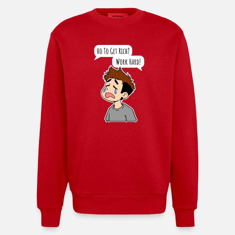Wie wird man reich? Arbeite hart! - Heavyweight Oversized Organic Crew Neck Made in EU - Rot