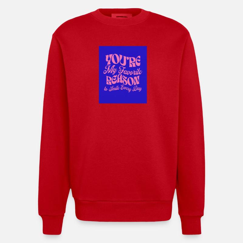 Tu es ma raison préférée - Sweat bio épais oversize fabriqué en UE - rouge