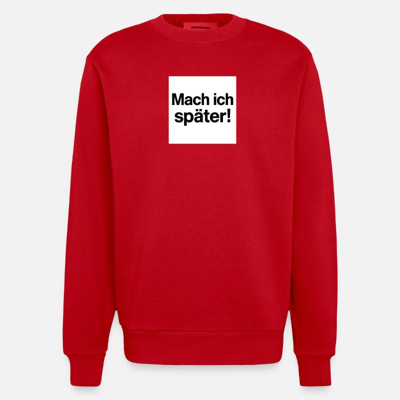 Mach ich später Statement - Heavyweight Oversized Organic Crew Neck Made in EU - Rot