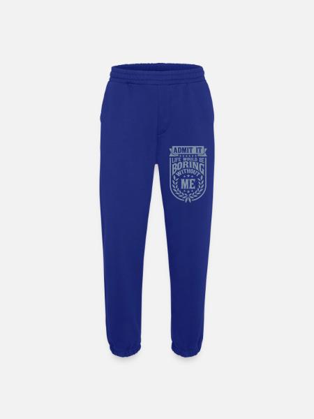 boring life without me - Heavyweight Jogging Pants - made by SPREAD  - Iconic Blue