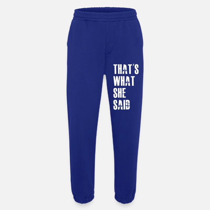 Das hat sie gesagt - Heavyweight Jogginghose - made by SPREAD  - Iconic Blue