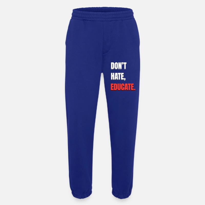 Don’t Hate Educate - Heavyweight Jogginghose - made by SPREAD  - Iconic Blue