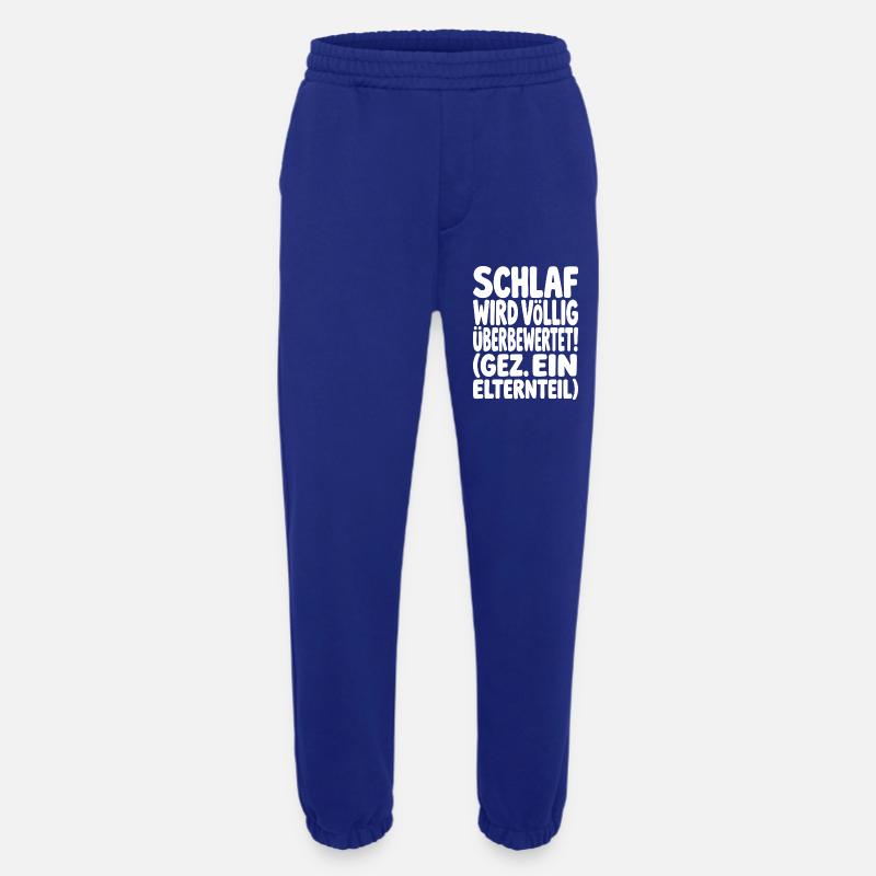 Schlaf Wird Völlig Überbewertet - Heavyweight Jogginghose - made by SPREAD  - Iconic Blue