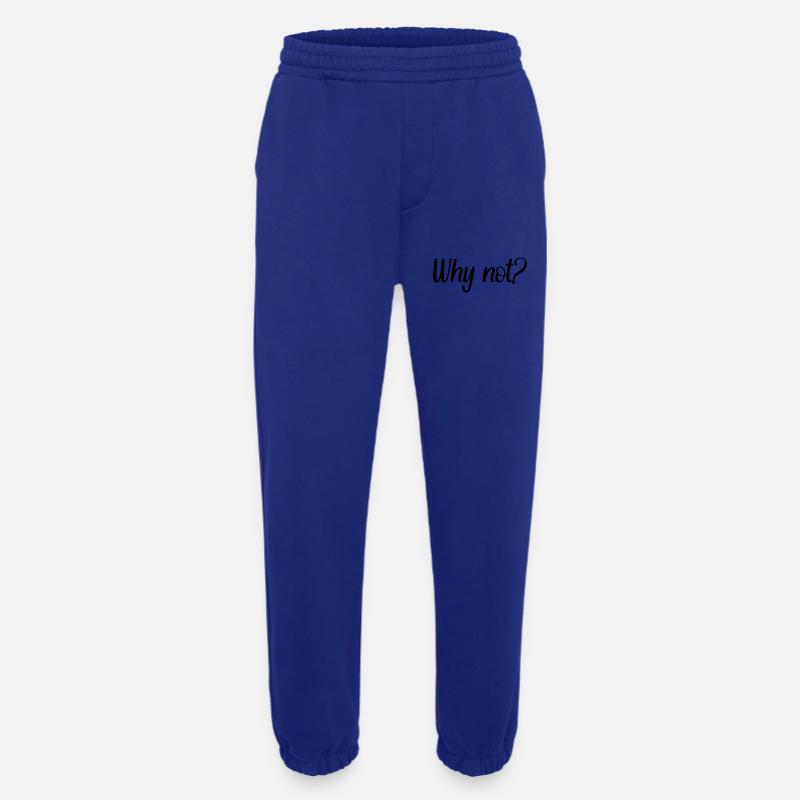 Why not? - Heavyweight Jogginghose - made by SPREAD  - Iconic Blue