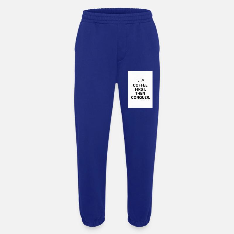 Coffee first. Then conquest. - Heavyweight Jogging Pants - made by SPREAD  - Iconic Blue