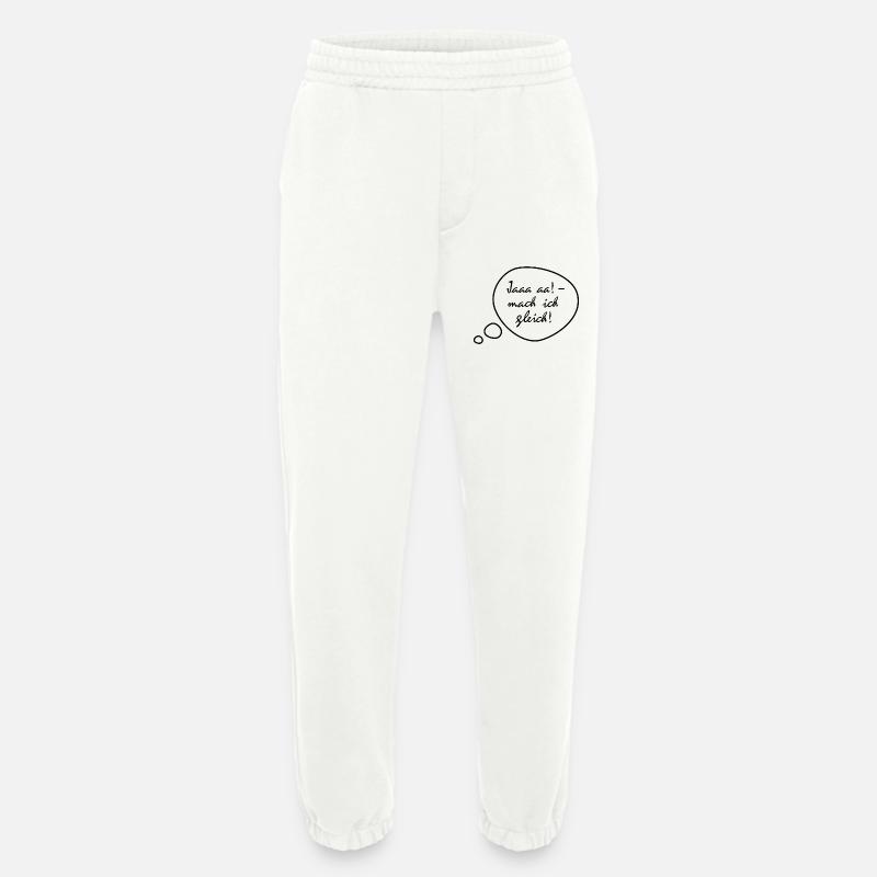 Ja, mach ich gleich - Heavyweight Jogginghose - made by SPREAD  - OFF WHITE