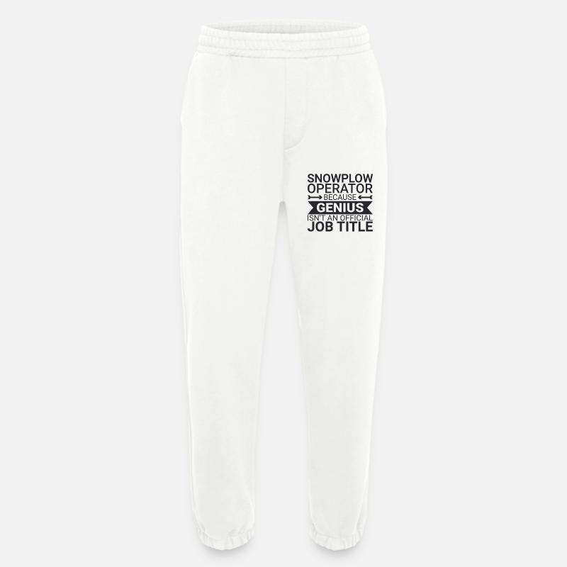 Snowplow Operator Genius Schneepflugfahrer - Heavyweight Jogginghose - made by SPREAD  - OFF WHITE
