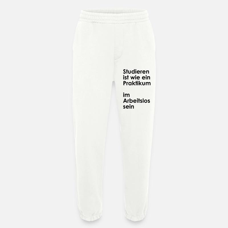 Unispruch "Praktikum im arbeitslos sein" Studenten - Heavyweight Jogginghose - made by SPREAD - OFF WHITE