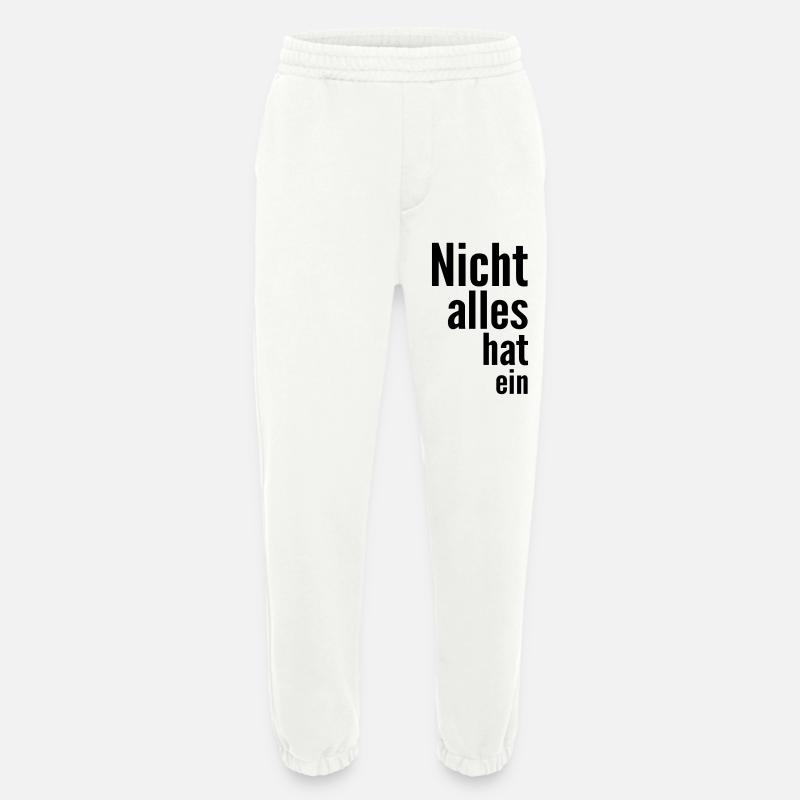 Nicht alles hat ein - Heavyweight Jogginghose - made by SPREAD  - OFF WHITE