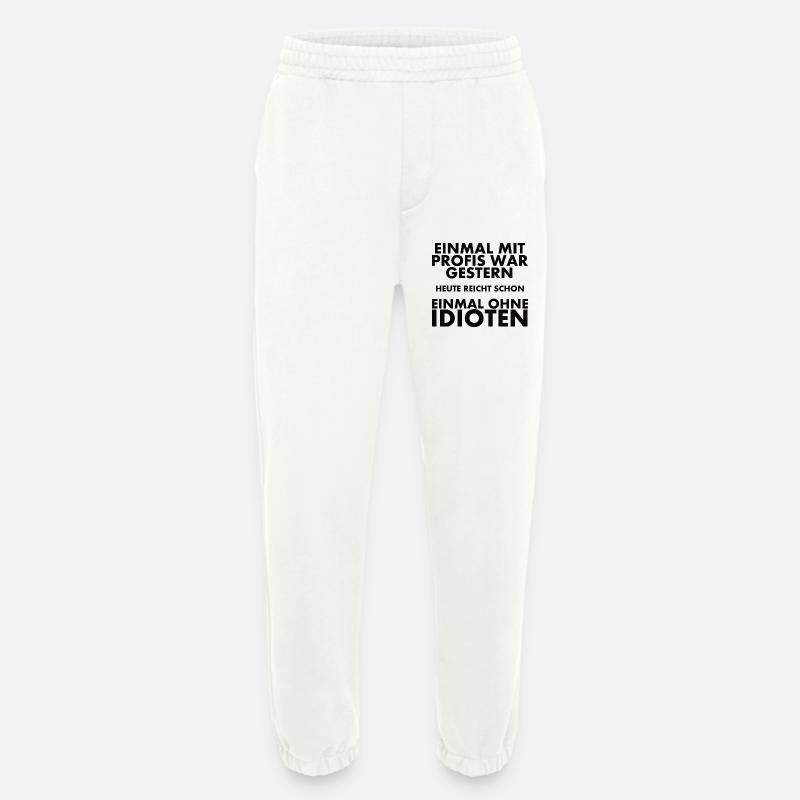 Einmal Mit Profis War Gestern - Heavyweight Jogginghose - made by SPREAD  - OFF WHITE