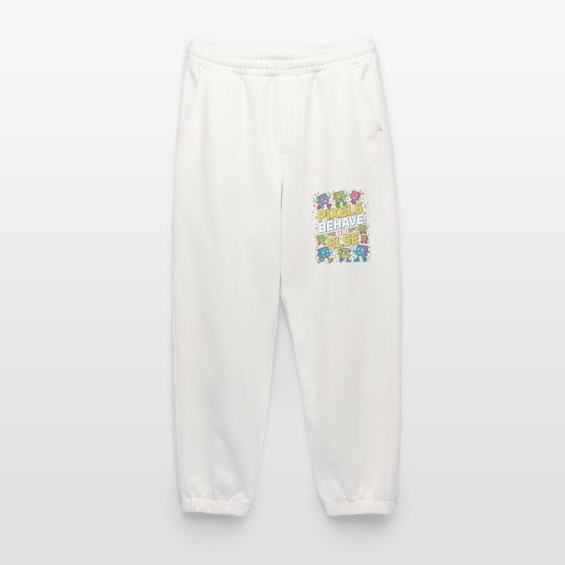 Print Designer Pixels Behave Or Else Visual Design Heavyweight Jogginghose - made by SPREAD 