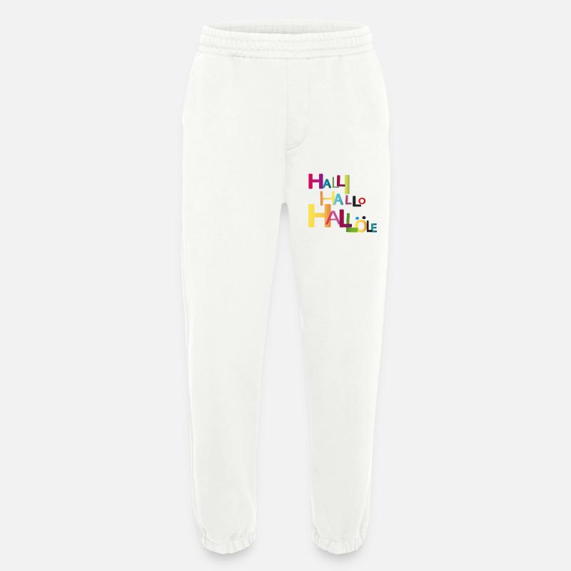 Halli Hallo Hallöle - Heavyweight Jogginghose - made by SPREAD - OFF WHITE