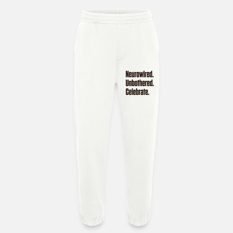 Neurowired. Unbothered. Celebrate. ND Pride - Heavyweight Jogging Pants - made by SPREAD  - OFF WHITE