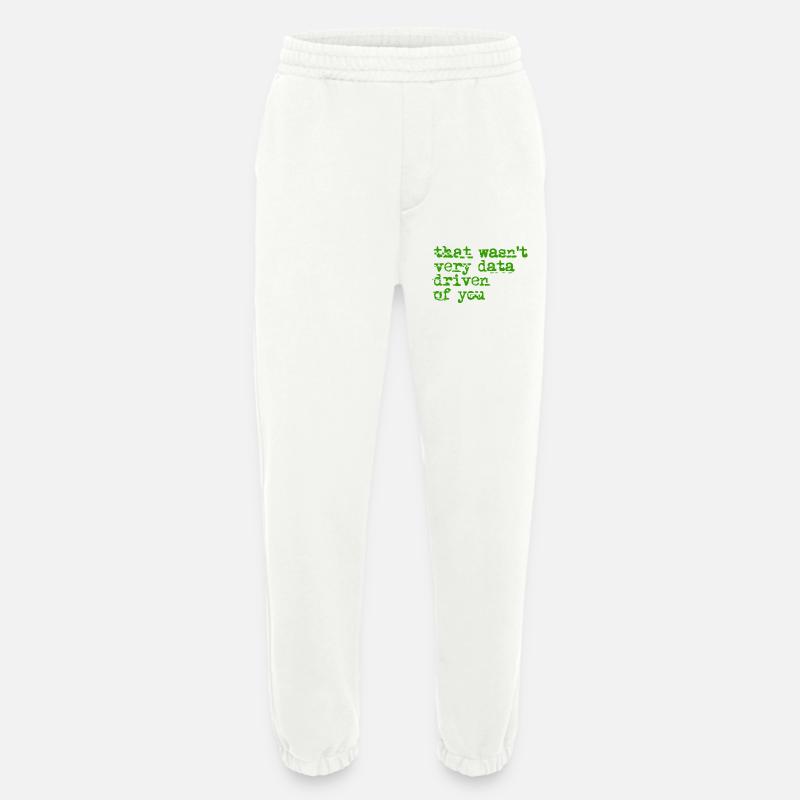 That Wasn't Very Date-Driven - Heavyweight Jogging Pants - made by SPREAD - OFF WHITE