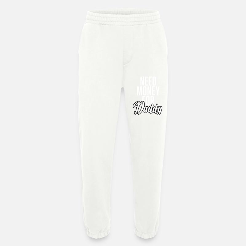Need Money For Daddy - Heavyweight Jogginghose - made by SPREAD  - OFF WHITE
