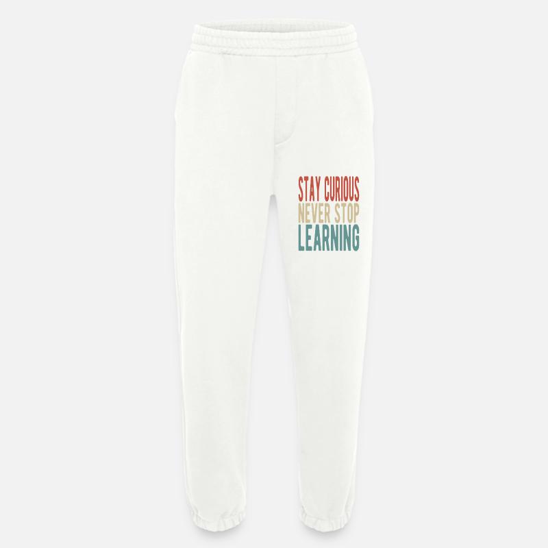 Stay curious, never stop learning - Heavyweight Jogginghose - made by SPREAD  - OFF WHITE