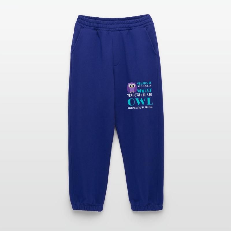 Sei immer du selbst, es sei denn, du kannst eine Eule sein Lustig Heavyweight Jogginghose - made by SPREAD 