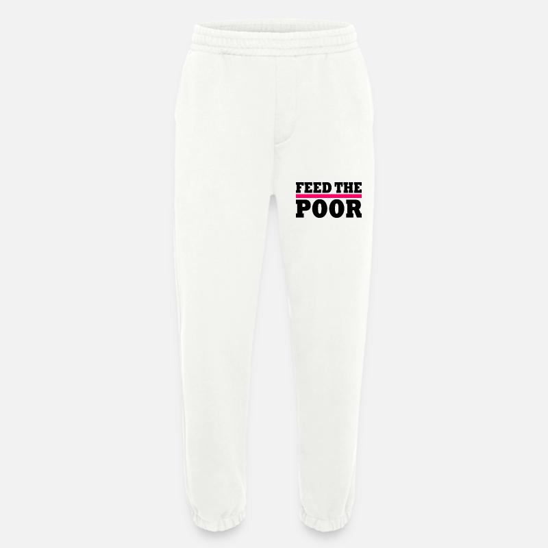 Feed the poor - Heavyweight Jogginghose - made by SPREAD  - OFF WHITE