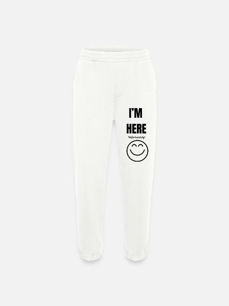 I'M HERE ,unfortunately,smile face,funny sarcastic - Heavyweight Jogging Pants - made by SPREAD - OFF WHITE