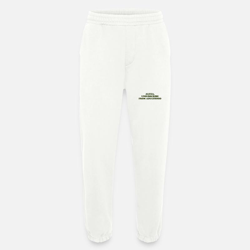 Alexa, Unsubscribe From Adulthood - Heavyweight Jogginghose - made by SPREAD  - OFF WHITE