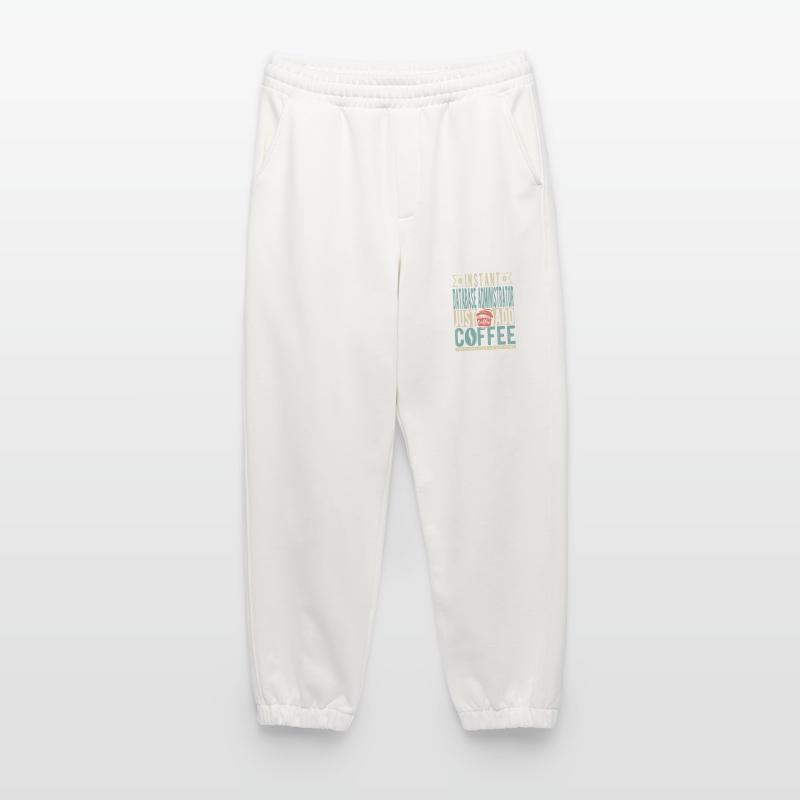 Instant Database Administrator Just Add Coffee Heavyweight Jogging Pants - made by SPREAD 