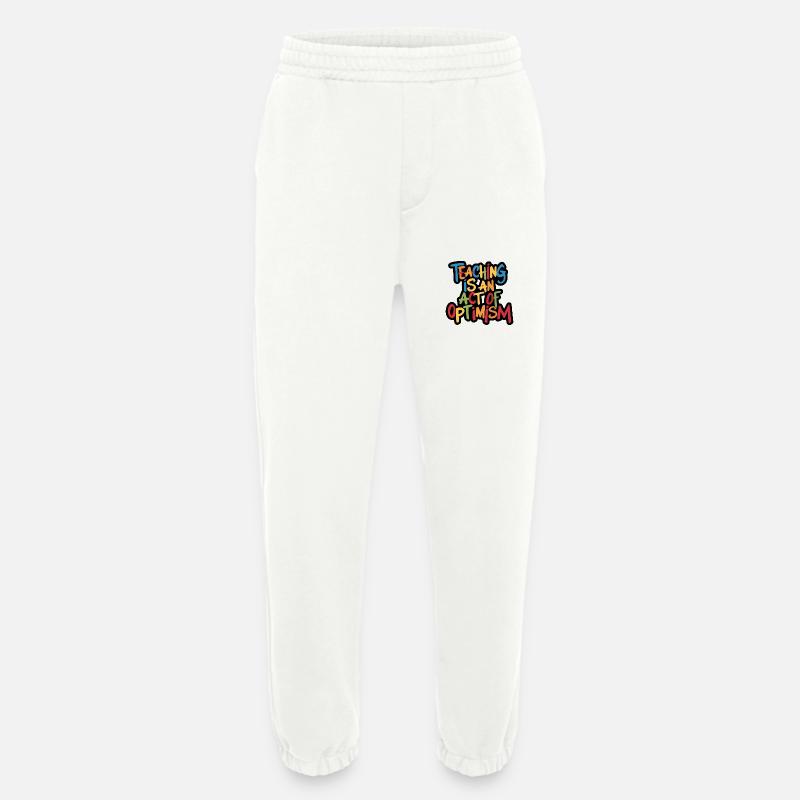 Teaching is optimism, being optimistic - Heavyweight Jogging Pants - made by SPREAD  - OFF WHITE