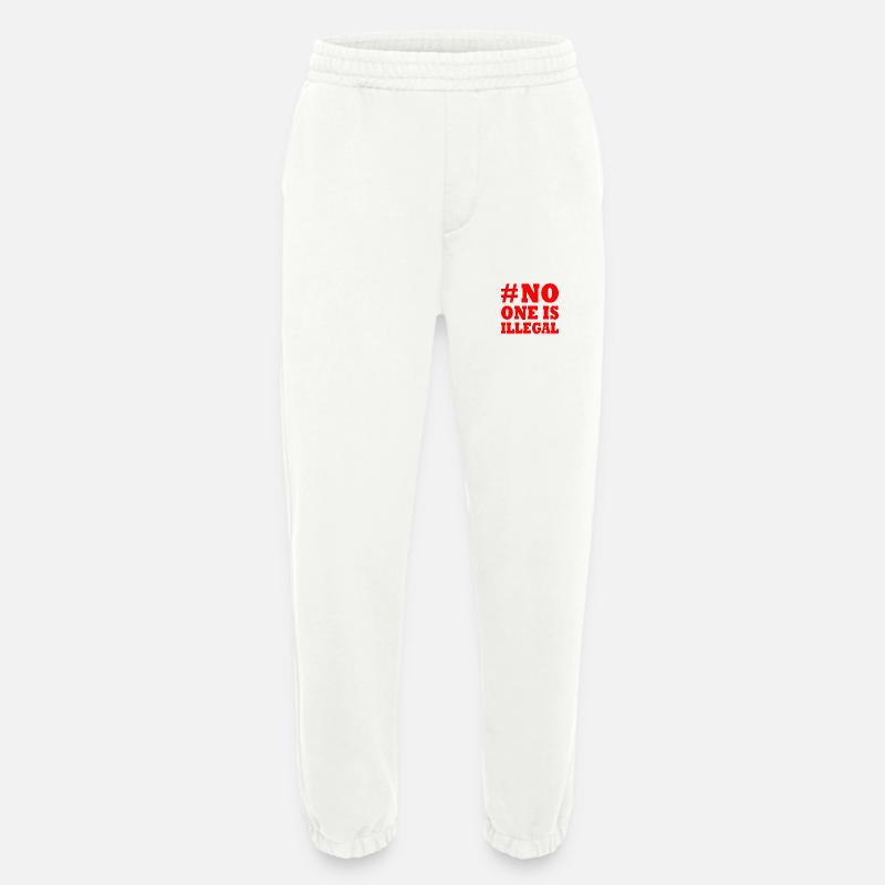 No one is illegal - Heavyweight Jogginghose - made by SPREAD  - OFF WHITE
