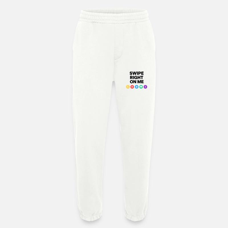 Swipe Right On Me - Dating Design - Heavyweight Jogginghose - made by SPREAD  - OFF WHITE