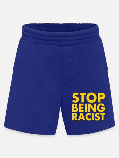 Stop being racist - Heavyweight Shorts - made by SPREAD - Iconic Blue