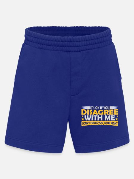 you disagree with me - Heavyweight Shorts - made by SPREAD  - Iconic Blue