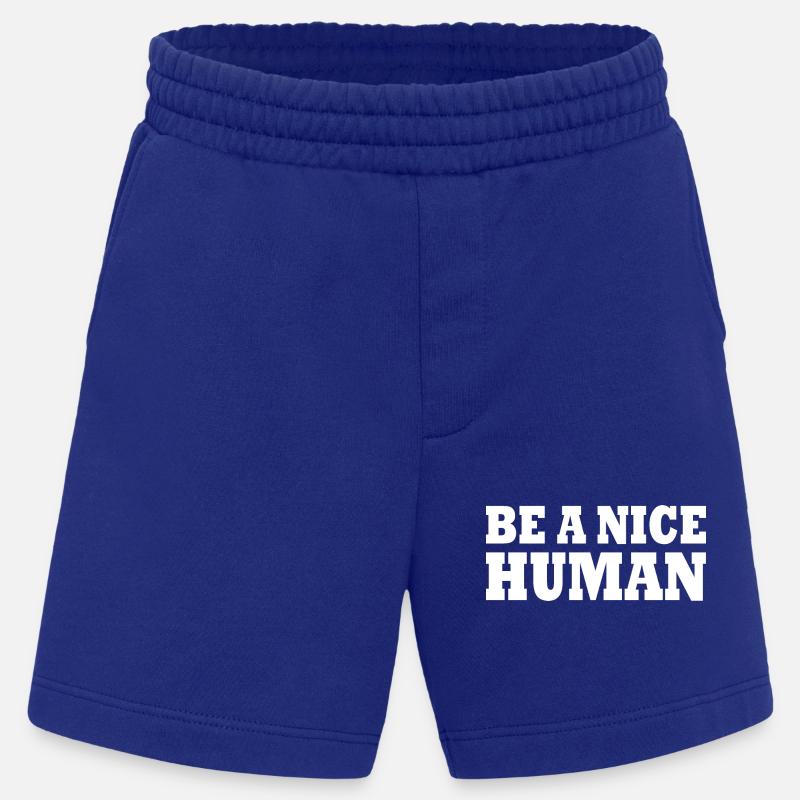 Be a nice human - Heavyweight Shorts - made by SPREAD - Iconic Blue