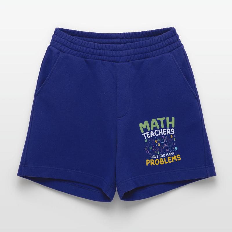 Math teachers have too many problems with STEM education Heavyweight Shorts - made by SPREAD 