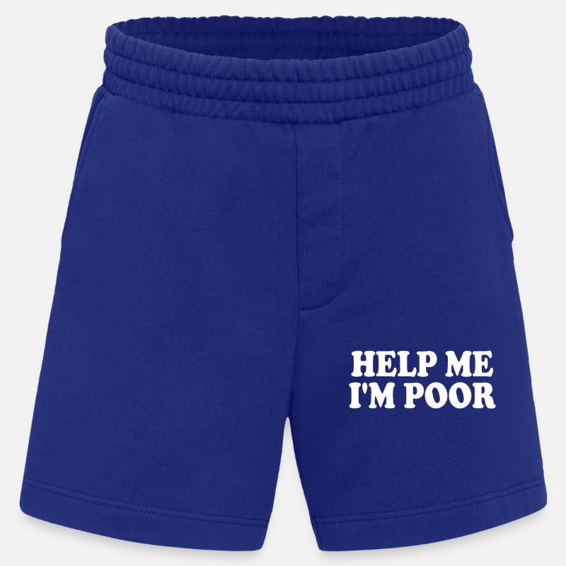Help me im poor - Heavyweight Shorts - made by SPREAD  - Iconic Blue