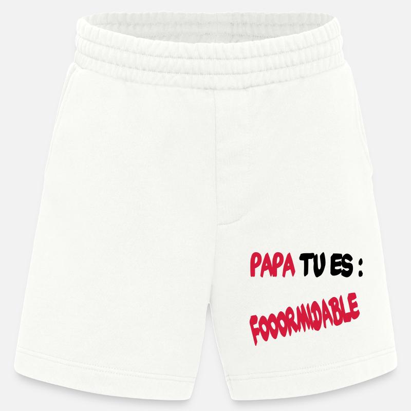 Papa tu es formidable - Short bio épais fabriqué en UE - OFF WHITE