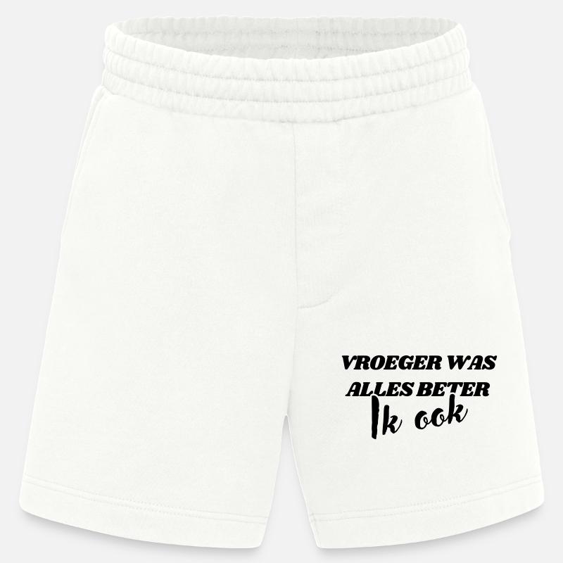 Früher war alles besser, ich auch # - Heavyweight Shorts - made by SPREAD  - OFF WHITE
