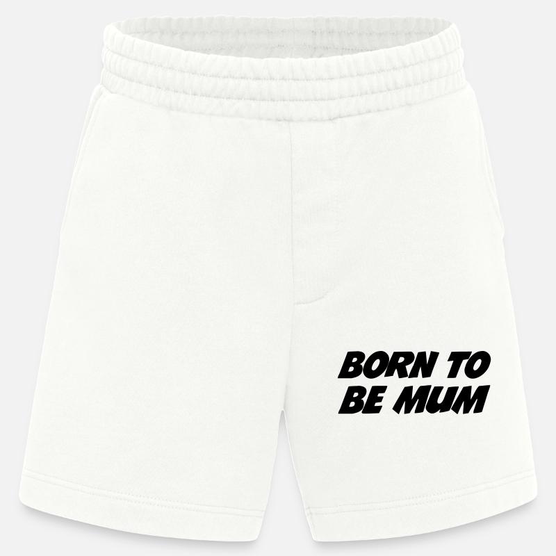 Geboren, um Mutter zu sein - Heavyweight Shorts - made by SPREAD  - OFF WHITE