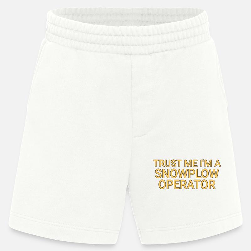 Snowplow Operator Trust Me Schneepflugfahrer - Heavyweight Shorts - made by SPREAD  - OFF WHITE