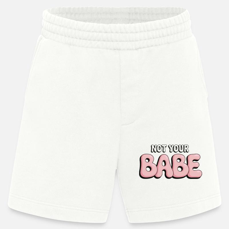 Not Your Babe - Statement Bubble Schrift - Heavyweight Shorts - made by SPREAD - OFF WHITE
