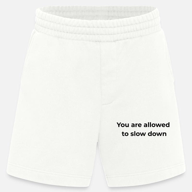 Achtsame Erinnerung | Du darfst langsamer machen - Heavyweight Shorts - made by SPREAD  - OFF WHITE